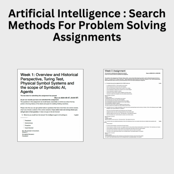 Artificial Intelligence : Search Methods For Problem Solving Assignments